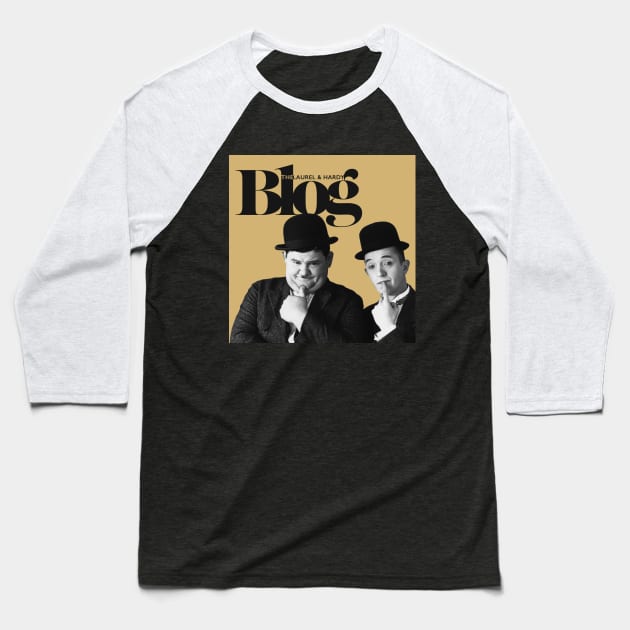 The Laurel and Hardy Blog Baseball T-Shirt by BlogHeads